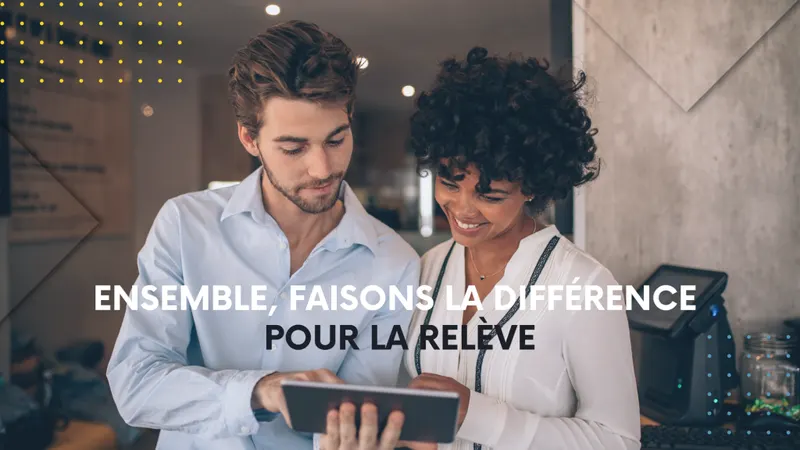 Ensemble, faisons la différence pour la relève
